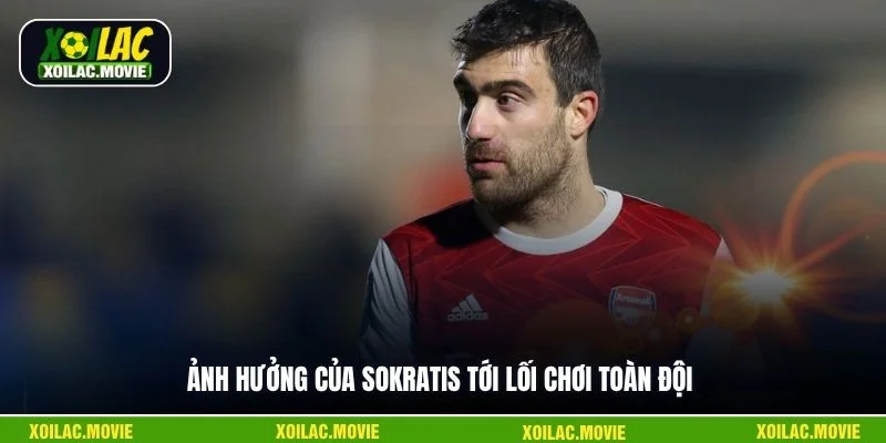 Ảnh hưởng của Sokratis tới lối chơi toàn đội