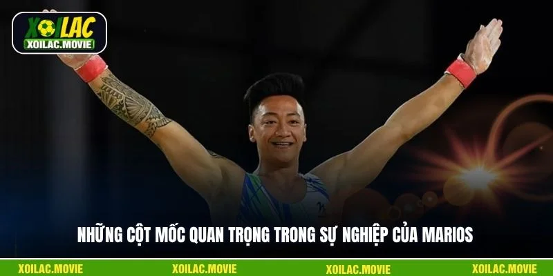 Những cột mốc quan trọng trong sự nghiệp của Marios