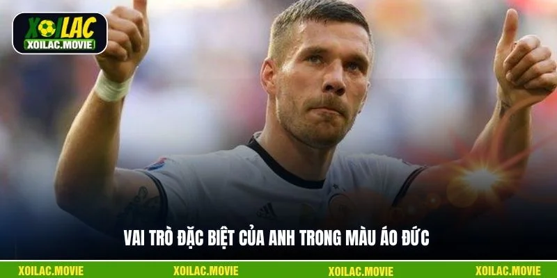 Vai trò đặc biệt của anh trong màu áo Đức